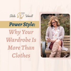Power Style — Why Your Wardrobe Is More Than Clothes