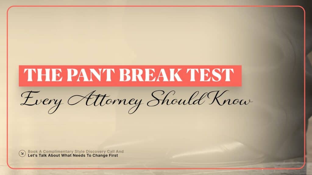 The pant break test for a female lawyer court outfit